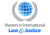 Masters in International Law and Justice